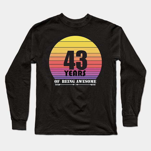 43 Years of being awesome Long Sleeve T-Shirt by Teeforest